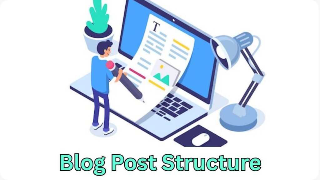 Blog Post Structure