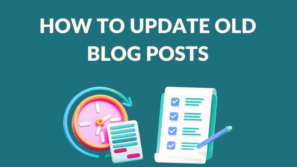 how to update old blog posts